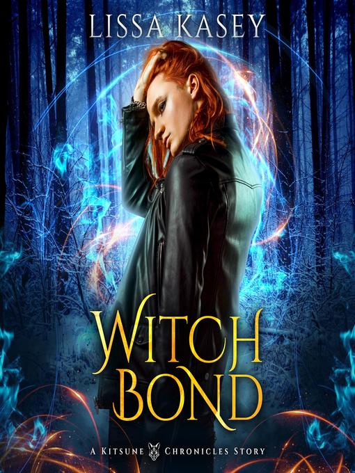 Title details for Witchbond by Lissa Kasey - Available